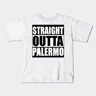 STRAIGHT OUTTA PALERMO  Quarantine Kids T-Shirt